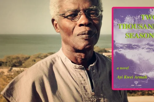 When Paradise Falls Apart: Reading Two Thousand Seasons by Ayi Kwei Armah