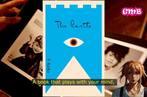 The Book That Broke My Brain – Kafka’s The Castle