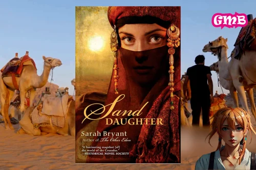 The Sand Daughter: A Story Written in Dust, Blood, and Betrayal
