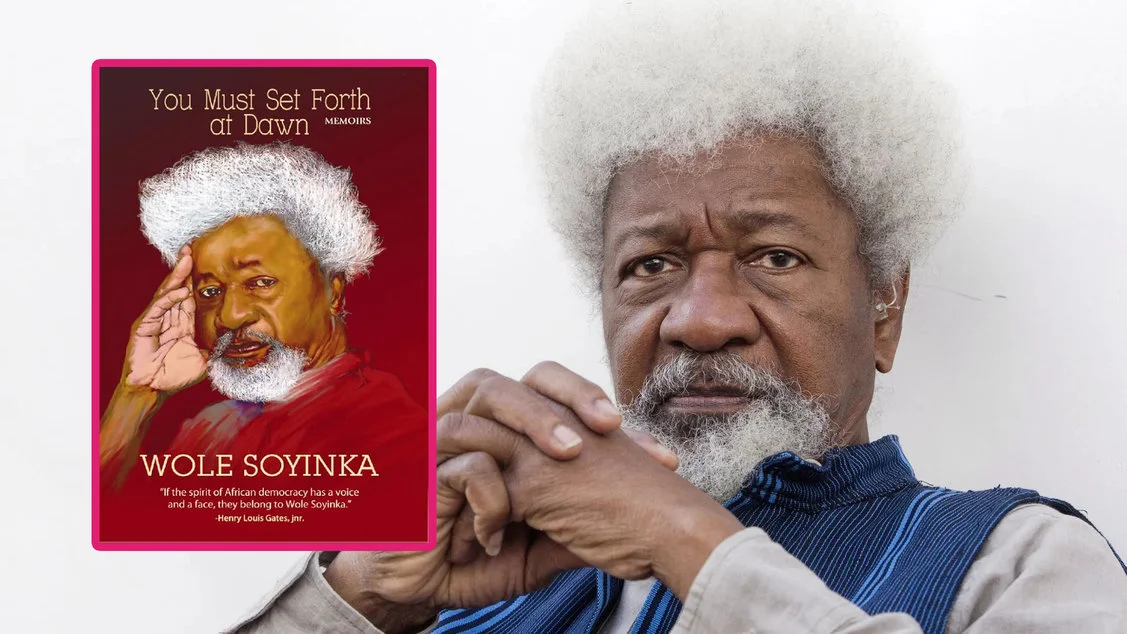 You Must Set Forth at Dawn by Wole Soyinka — A Memoir That Reads Like Political Warfare