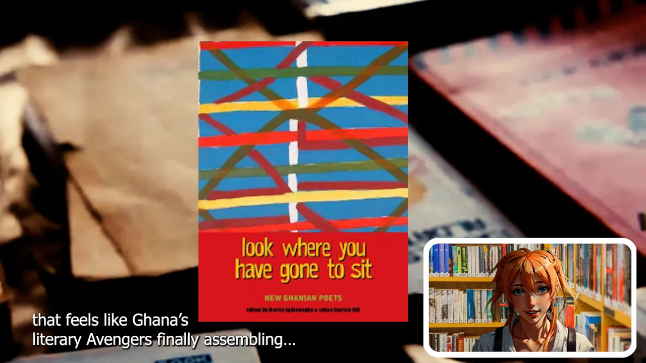 Look Where You Have Gone to Sit: Ghana’s Poetic Uprising You Can’t Ignore