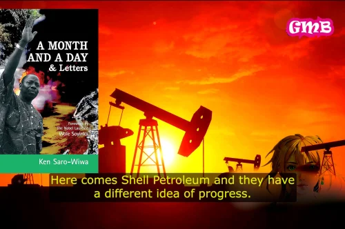A Month and a Day & Letters: The Courageous Fight of Ken Saro-Wiwa and the Ogoni People