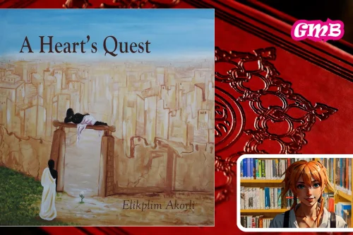 A Heart’s Quest by Elikplim Akorli: A Journey Through Love, Culture, and Self-Discovery