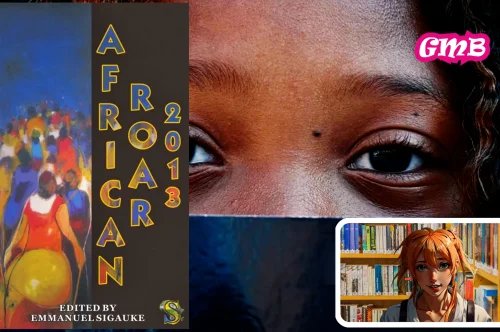Discovering Africa’s Literary Voices: A Review of African Roar 2013