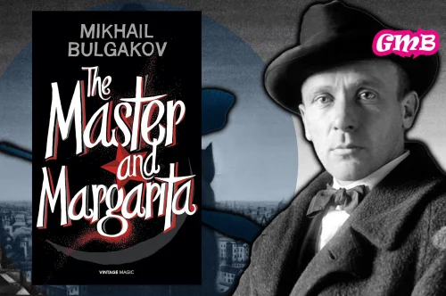 Enter Woland’s Moscow: A Deep Dive into The Master and Margarita by Mikhail Bulgakov