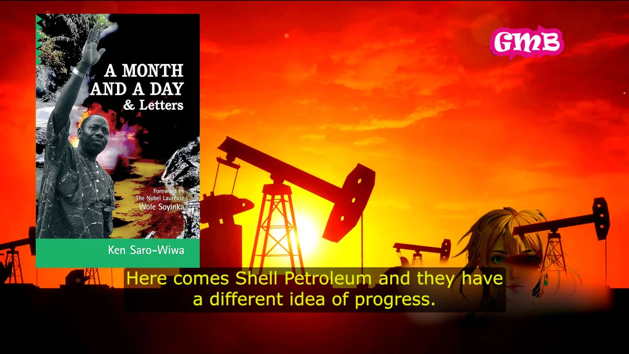 A Month and a Day & Letters: The Courageous Fight of Ken Saro-Wiwa and the Ogoni People