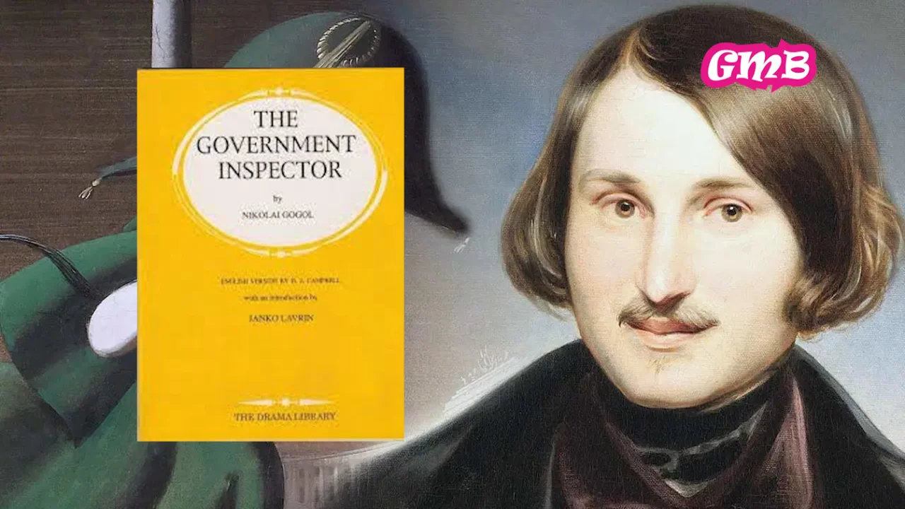 The Government Inspector by Nikolai Gogol: A Hilarious Take on Corruption and Human Folly
