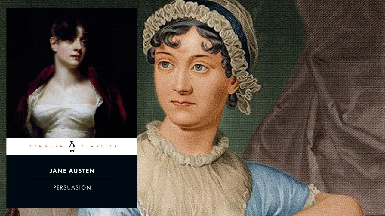 Persuasion by Jane Austen: Vanity, Love, and Second Chances