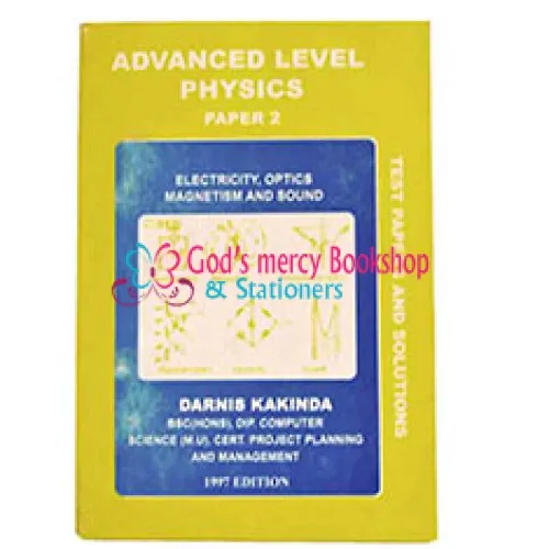 Advanced Level Physics (Electricity, optics, Magnetism & sound