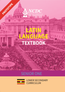 SENIOR ONE Latin NEW CURRICULUM BY NCDC