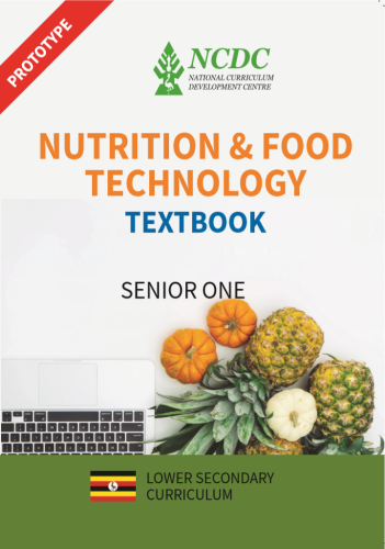 SENIOR ONE nutrition and food technology NEW CURRICULUM BY NCDC