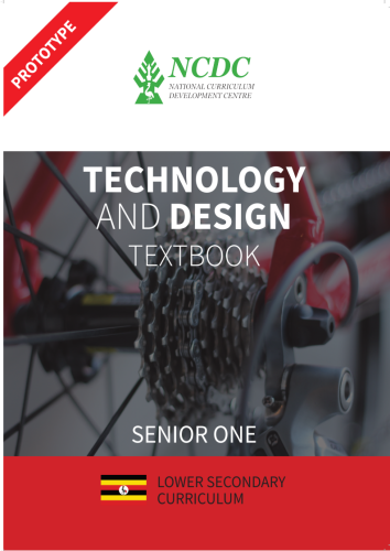 SENIOR ONE Technology and design NEW CURRICULUM BY NCDC