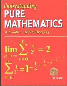 Understanding Pure Mathematics A. J. Sadler