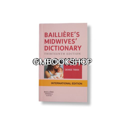 Bailliere's midwives' Dictionary