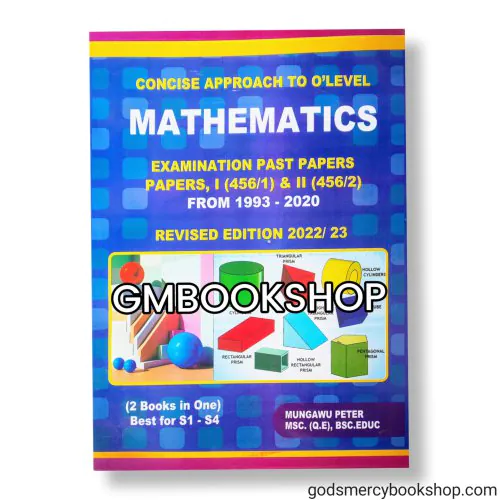 Concise Aproach to O-level Mathematics by Mungawu Peter