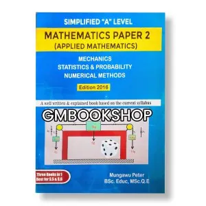 Simplified A-level Mathematics Paper 2 Mungawu Peter
