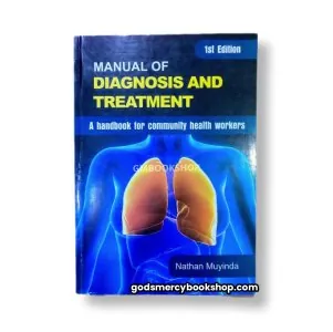 Manual of Diagnosis and Treatment Nathan Muyinda