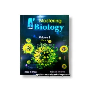 Mastering A-level Biology Volume 2 Francis Mbolwa