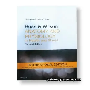 Anatomy and Physiology in Health and Illness Ross & Wilson 13th Edition
