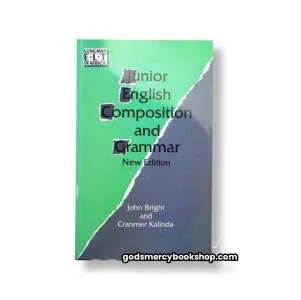 Junior English Composition and Grammar John Bright