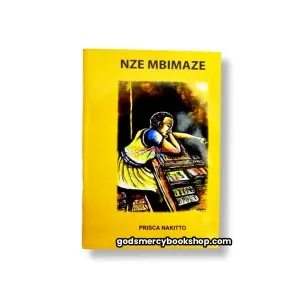 Nze Mbimazze by Prisca Nakitto