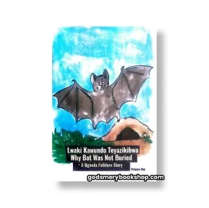 Lwaki Kawundo Teyazikibwa - Why Bat Was Not Buried