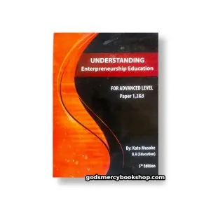 Understanding Entreprenuership Education Kato Musoke