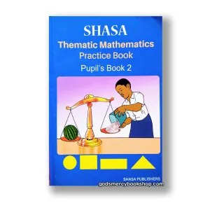 Shasa Thematic Mathematics Pupil’s Book 2