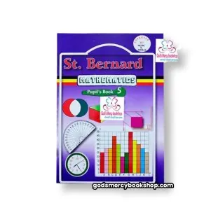 St. Bernard Mathematics Pupil's Book 5
