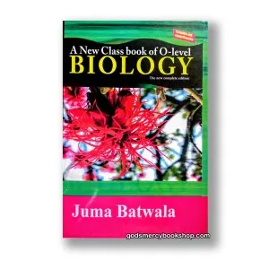 New Class Book of O-level Biology Juma Batwala