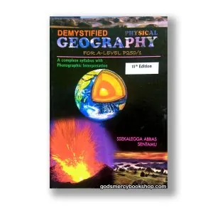 Demystified physical Geography for A'level Ssekalega Abbas
