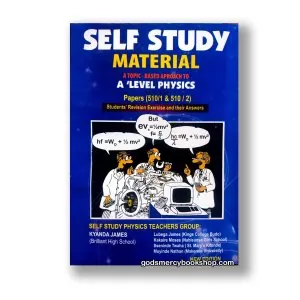 Self Study Material A'level Physics by Kyanda James