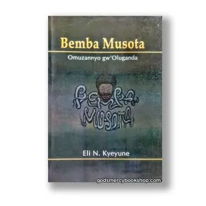Bemba Musota by Eli N. Kyeyune