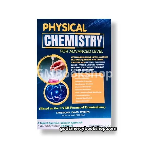 Physical Chemistry by Mwesigwa Ateenyi