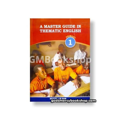 A Master Guide in Thematic English book 1 Muyita John