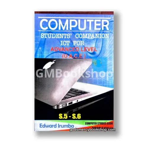 Computer Students Companion ICT for A'level Edward Irumba