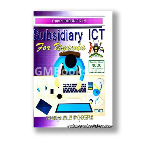 Subsidiary ICT for Uganda (A level) Mukalele Rogers