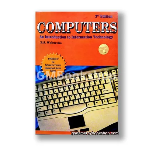 An Introduction To Information Technology E. S. Waburoko