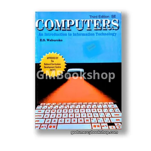An Introduction To Information Technology E. S. Waburoko