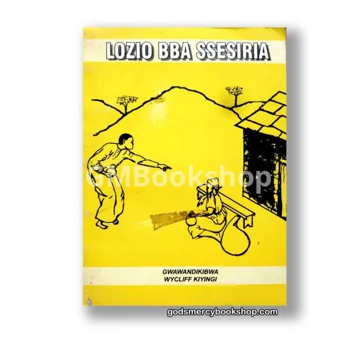 Lozio Bba Ssesiriya by Wycliff Kiyingi
