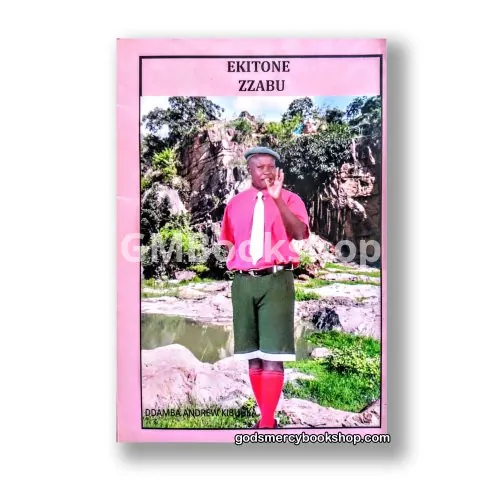Ekitone zzabu by Ddamba andrew Kibuuka