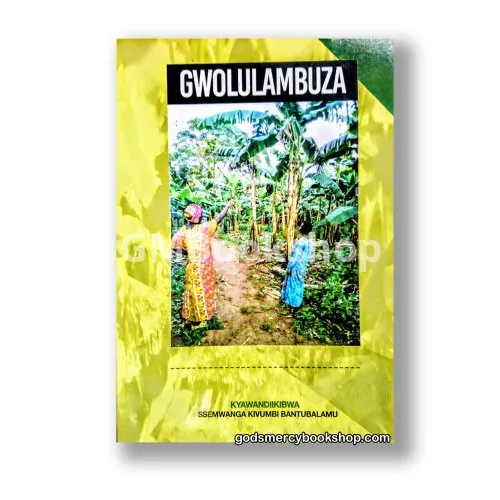 Gwolulabuza by Ssemwanga kivumbi Bantubalamu