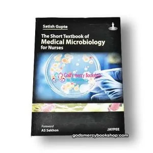 A short text book of medial microbiology for nurses