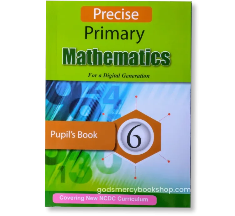 P.6 Precise Mathematics Pupils book