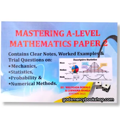 Mastering A-level Mathematics paper 2 Walugada Ronald