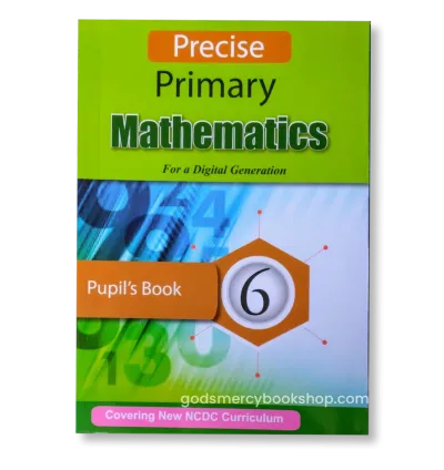 P.6 Precise Mathematics Pupils book