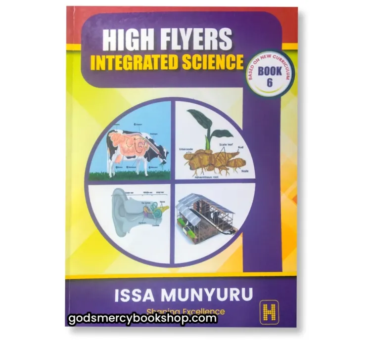 P.6 Science High Flyers by Issa Munyuru