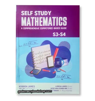 S.3 - S.4 Mathematics Self Study Kyanda James
