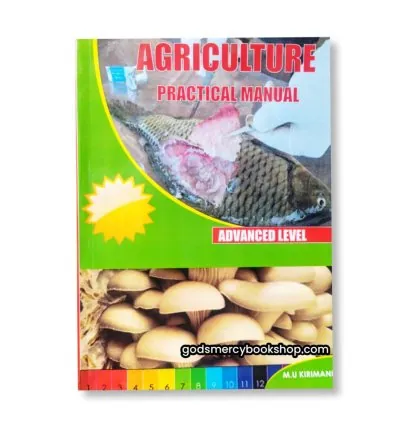A-level Agriculure Practical Manual - Kirimani