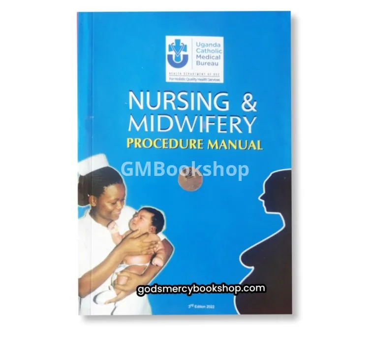 Nursing & Midwifery Procedure Manual